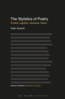 The Stylistics of Poetry : Context, cognition, discourse, history - Book