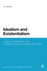Idealism and Existentialism : Hegel and Nineteenth- and Twentieth-Century European Philosophy - Book
