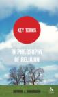 Key Terms in Philosophy of Religion - Book