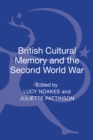 British Cultural Memory and the Second World War - Book