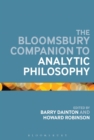 The Bloomsbury Companion to Analytic Philosophy - eBook