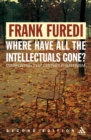 Where Have All the Intellectuals Gone? : Confronting 21st Century Philistinism - eBook