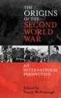 The Origins of the Second World War: An International Perspective - Book