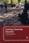 Teaching Citizenship Education : A Radical Approach - Book