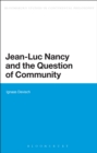 Jean-Luc Nancy and the Question of Community - Book