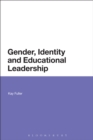 Gender, Identity and Educational Leadership - Book