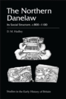 The Northern Danelaw : its Social Structure, C.800-1100 - eBook