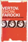 Vertov, Snow, Farocki : Machine Vision and the Posthuman - Book