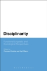 Disciplinarity: Functional Linguistic and Sociological Perspectives - Book