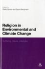 Religion in Environmental and Climate Change : Suffering, Values, Lifestyles - Book