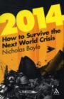 2014 : How to Survive the Next World Crisis - Book