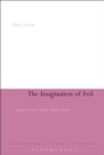 The Imagination of Evil : Detective Fiction and the Modern World - eBook