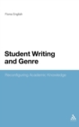 Student Writing and Genre : Reconfiguring Academic Knowledge - Book