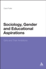Sociology, Gender and Educational Aspirations : Girls and Their Ambitions - eBook