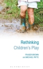 Rethinking Children's Play - Book