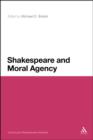 Shakespeare and Moral Agency - Book