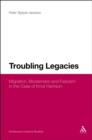 Troubling Legacies : Migration, Modernism and Fascism in the Case of Knut Hamsun - eBook