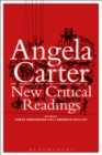 Angela Carter: New Critical Readings - eBook
