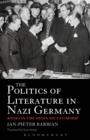 The Politics of Literature in Nazi Germany : Books in the Media Dictatorship - eBook