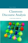 Classroom Discourse Analysis : A Functional Perspective - eBook