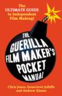 The Guerilla Film Makers Pocketbook : The Ultimate Guide to Digital Film Making - Book