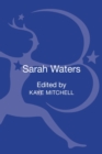 Sarah Waters : Contemporary Critical Perspectives - Book