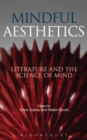 Mindful Aesthetics : Literature and the Science of Mind - eBook