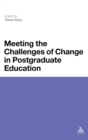 Meeting the Challenges of Change in Postgraduate Education - Book
