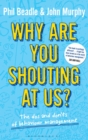 Why are you shouting at us? : The Dos and Don'ts of Behaviour Management - Book