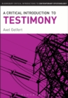 A Critical Introduction to Testimony - Book