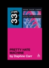 Nine Inch Nails' Pretty Hate Machine - eBook