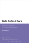 Girls Behind Bars : Reclaiming Education in Transformative Spaces - eBook
