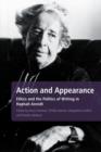 Action and Appearance : Ethics and the Politics of Writing in Hannah Arendt - Book