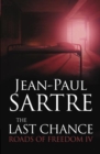 The Last Chance : Roads of Freedom Iv - eBook