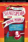 Shakespeare for Young People : Productions, Versions and Adaptations - eBook