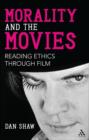 Morality and the Movies : Reading Ethics Through Film - eBook