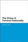 The Virtue of Feminist Rationality - eBook