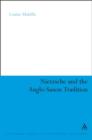 Nietzsche and the Anglo-Saxon Tradition - Book