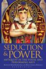 Seduction and Power : Antiquity in the Visual and Performing Arts - eBook