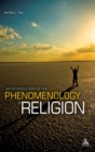 An Introduction to the Phenomenology of Religion - Book