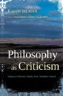 Philosophy as Criticism : Essays on Dennett, Searle, Foot, Davidson, Nozick - Book