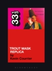 Captain Beefheart's Trout Mask Replica - eBook