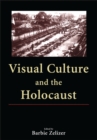 Visual Culture and the Holocaust - eBook