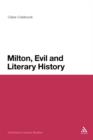 Milton, Evil and Literary History - Book