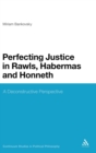 Perfecting Justice in Rawls, Habermas and Honneth : A Deconstructive Perspective - Book