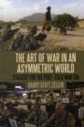 The Art of War in an Asymmetric World : Strategy for the Post-Cold War Era - Book
