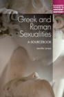 Greek and Roman Sexualities: A Sourcebook - Book