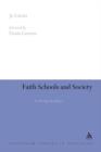Faith Schools and Society : Civilizing the Debate - Book