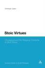 Stoic Virtues : Chrysippus and the Religious Character of Stoic Ethics - Book