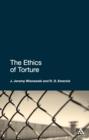 The Ethics of Torture - eBook